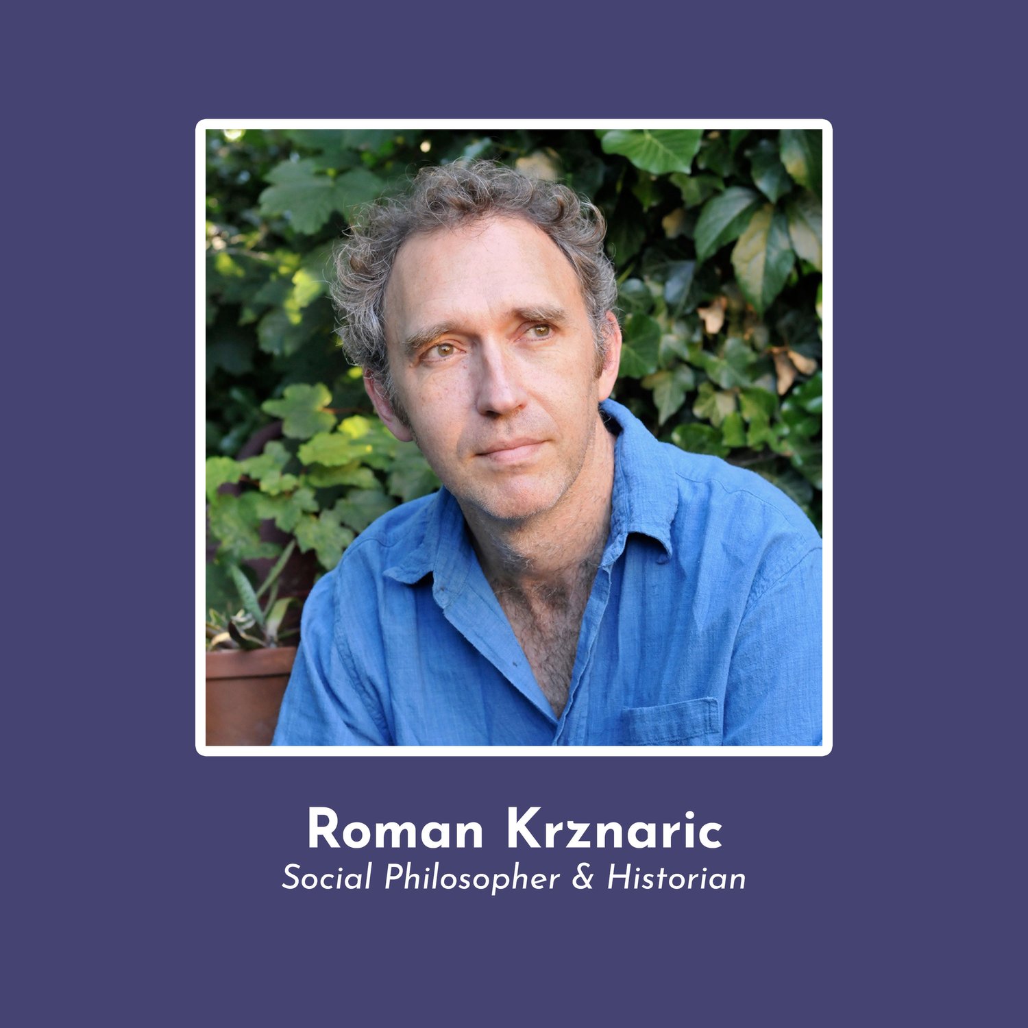 Roman Krznaric: “History for Tomorrow: Uncovering Future Possibilities from Humanity’s Past” | The Great Simplification