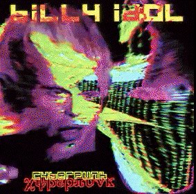 "Cyberpunk" by Billy Idol