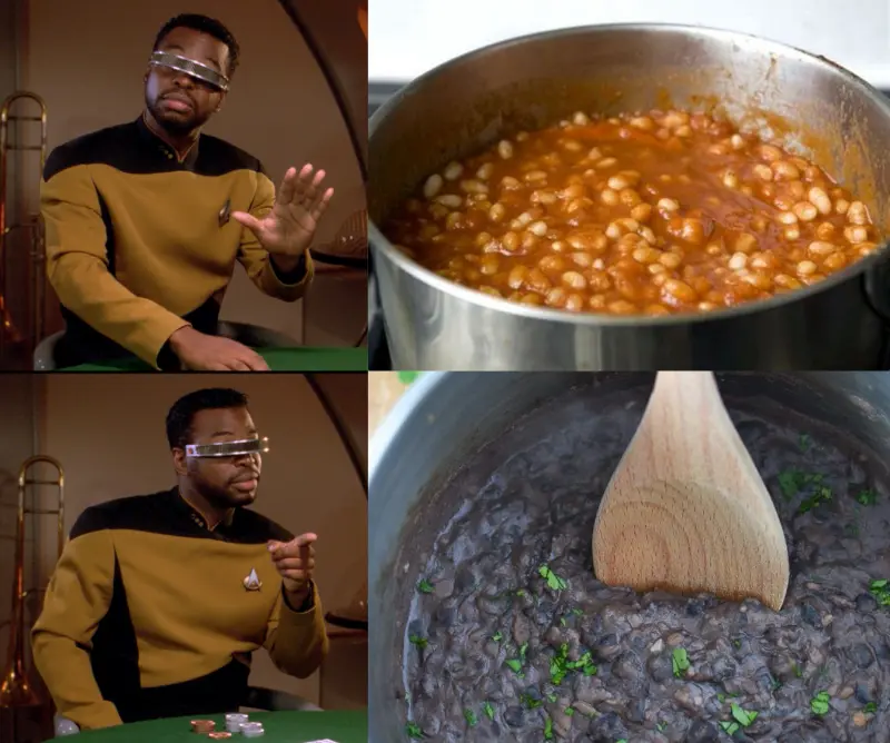 geordi la forge variant of the drakeposting meme template, rejecting baked beans and accepting black "refried" beans