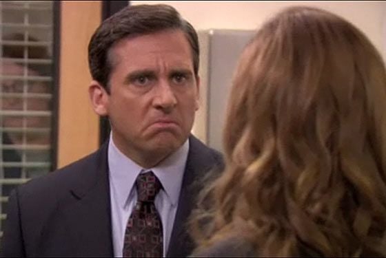 Michael Scott from The Office, defiantly doubling down when told to back off.