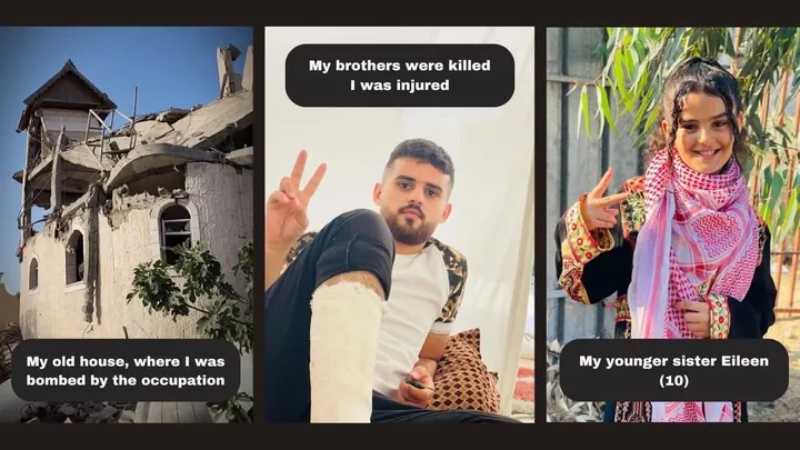 A wide picture consisting of three smaller ones. The picture on the right depicting a house in ruin, with the caption: "My old house, where I was bombed by the occupation", the picture in the middle is the Muhammad Al-Shaer picture, with the caption "My brothers were killed I was injured", the last one is the picture of his younger sister, with the caption "My younger sister Eileen (10).