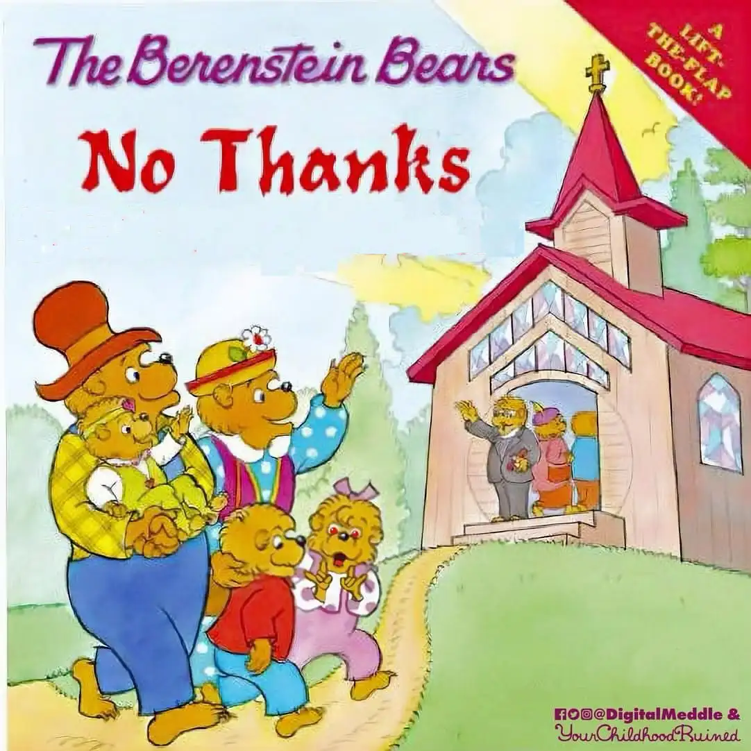The Berenstain Bears simply say 'No Thanks' to Church